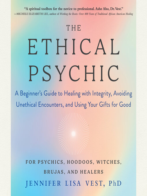 Title details for The Ethical Psychic by Jennifer Lisa Vest, PhD - Available